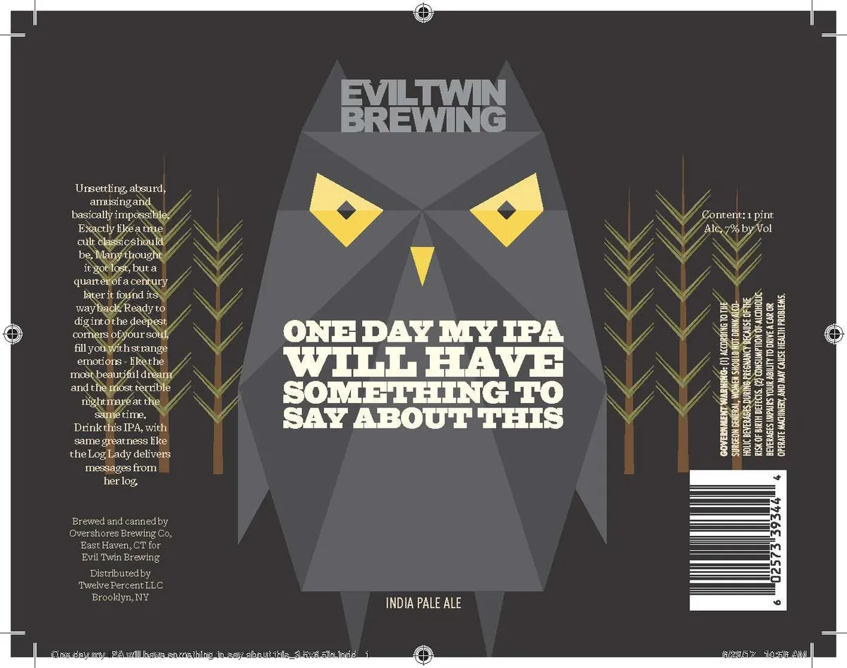 One Day My IPA Will Have Something to Say About This label