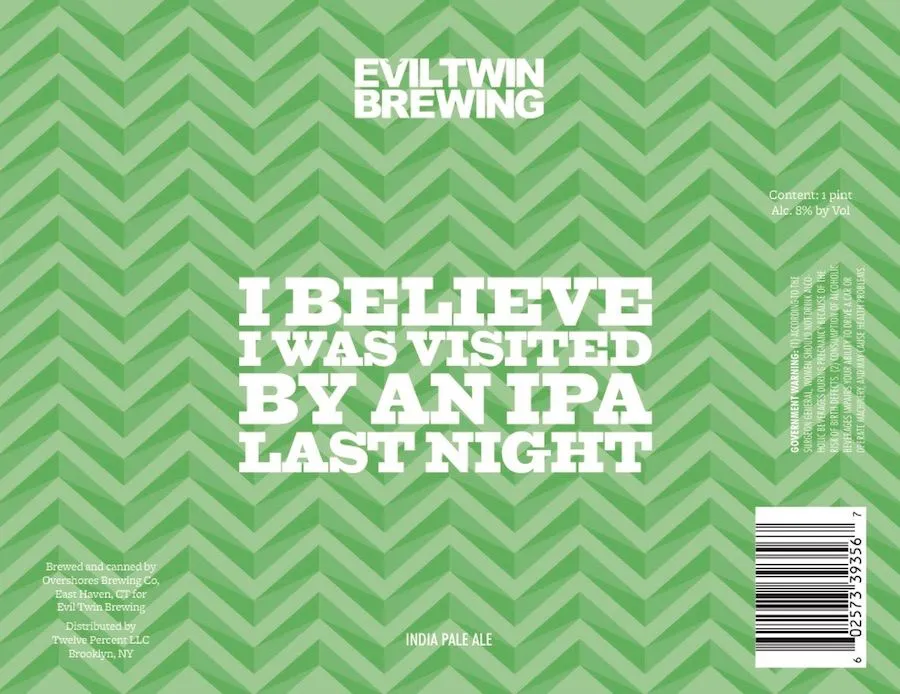 I Believe I Was Visited By An IPA Last Night label