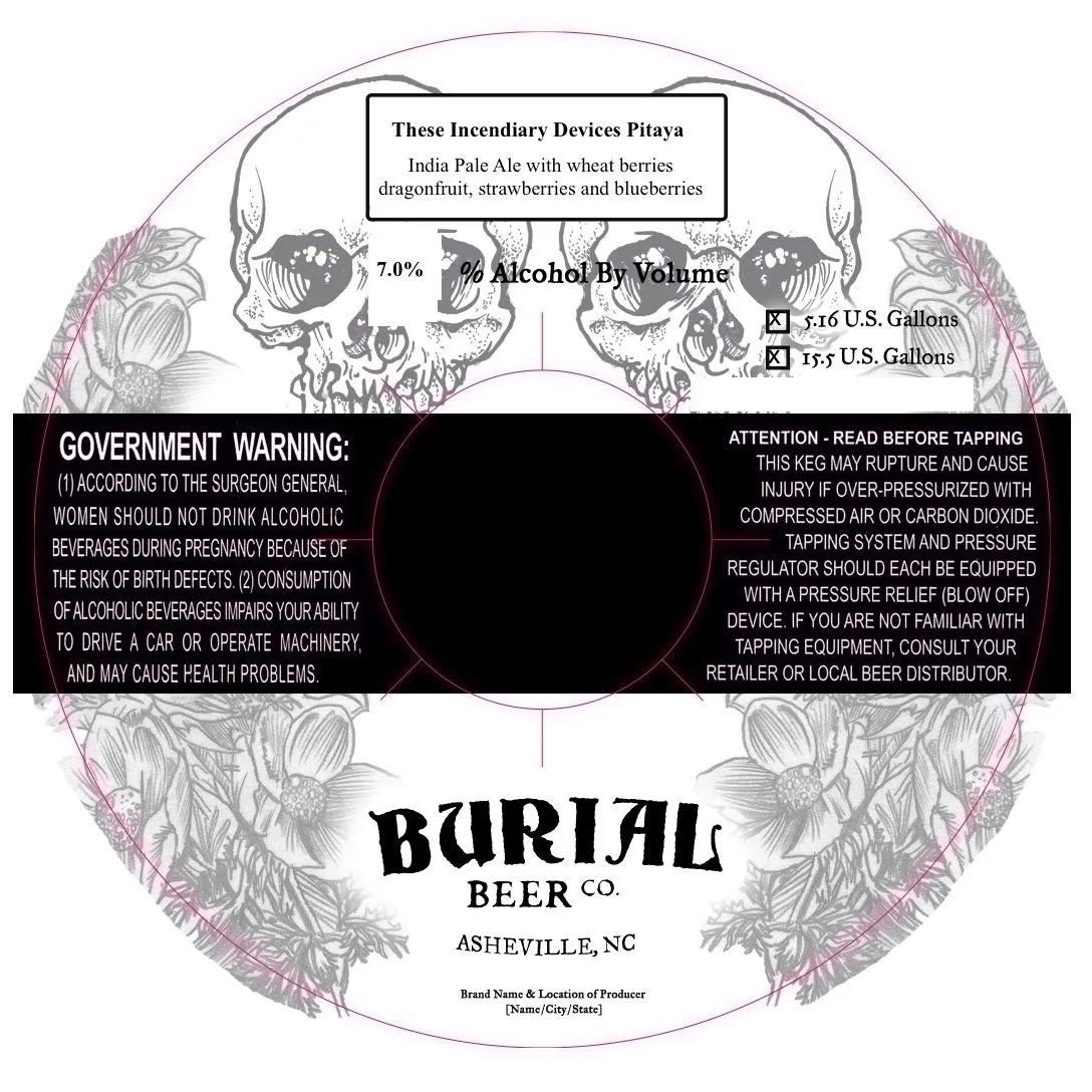 These Incendiary Devices Pitaya label art — BURIAL BEER CO.
