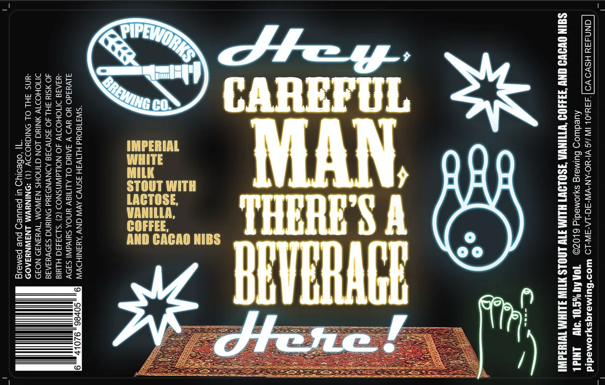 Hey, Careful Man, There's a Beverage Here! label