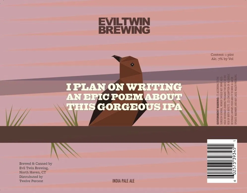 I Plan on Writing an Epic Poem About This Gorgeous IPA — full label as filed with TTB