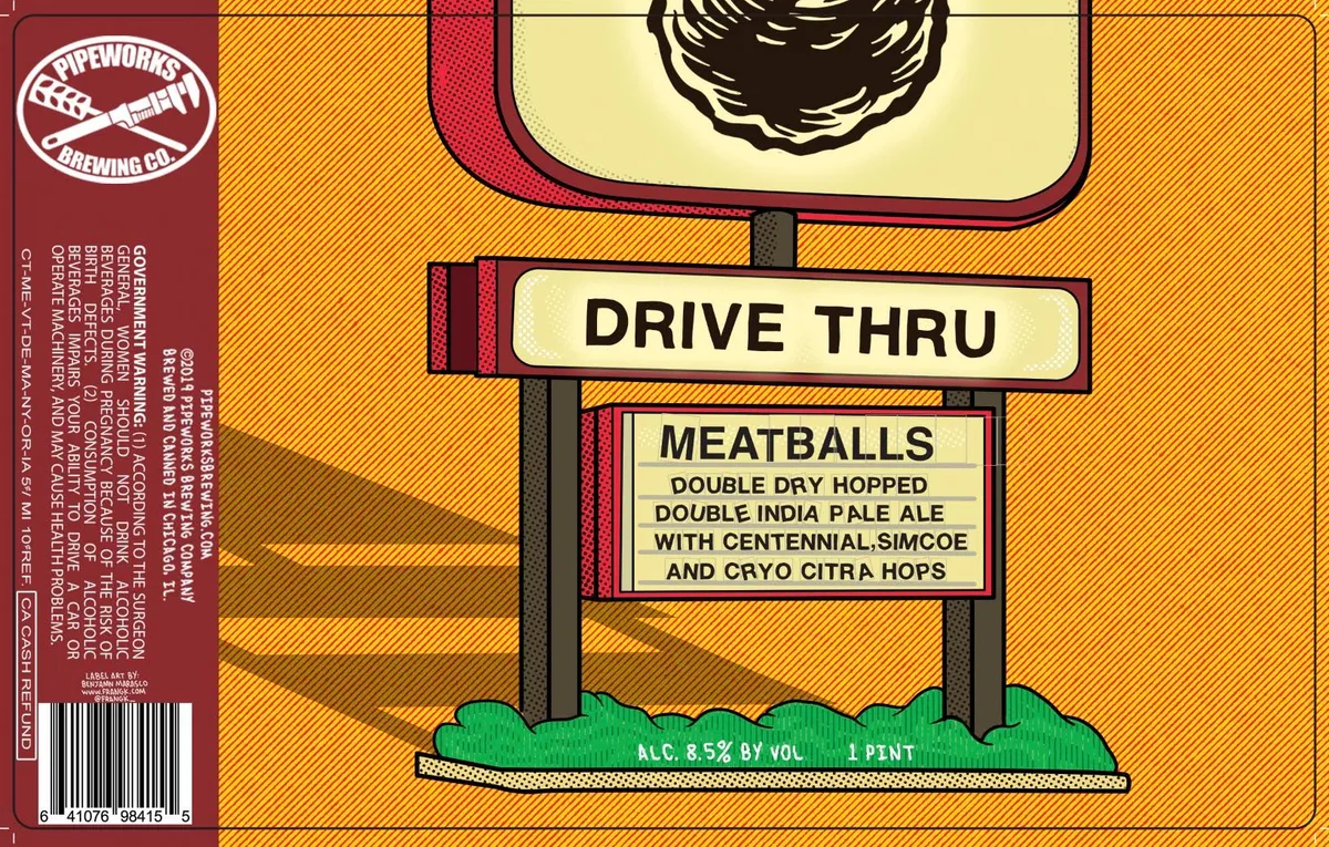 Drive Thru Meatballs label art — PIPEWORKS BREWING CO