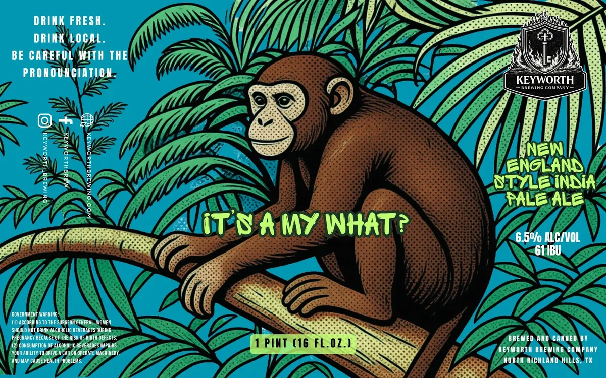 It's A My What? — full label as filed with TTB