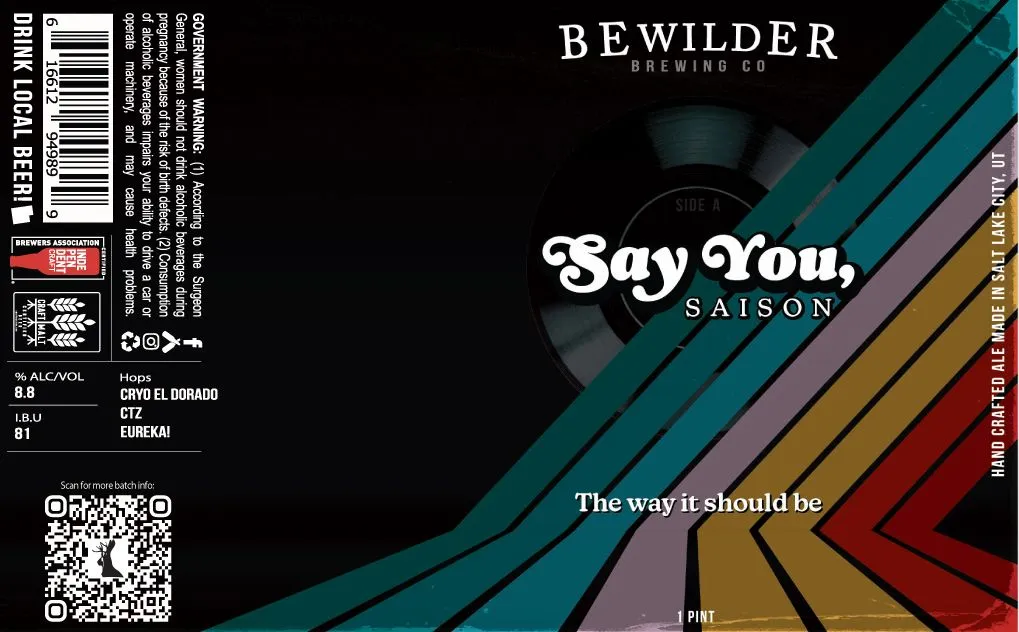 Say You label art — BEWILDER BREWING CO