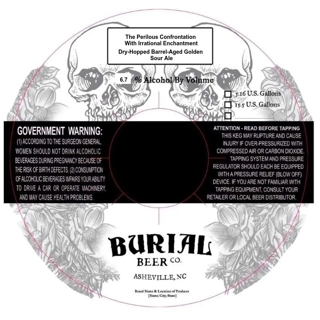 The Perilous Confrontation With Irrational Enchantment — full label as filed with TTB
