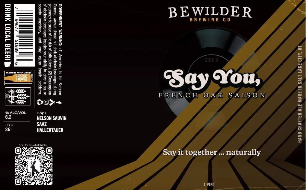 Say You, French Oak Saison label art — BEWILDER BREWING CO