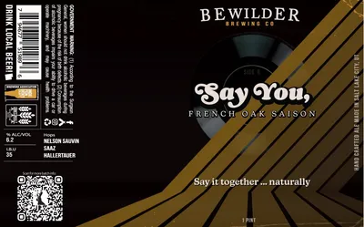 Say You, French Oak Saison label