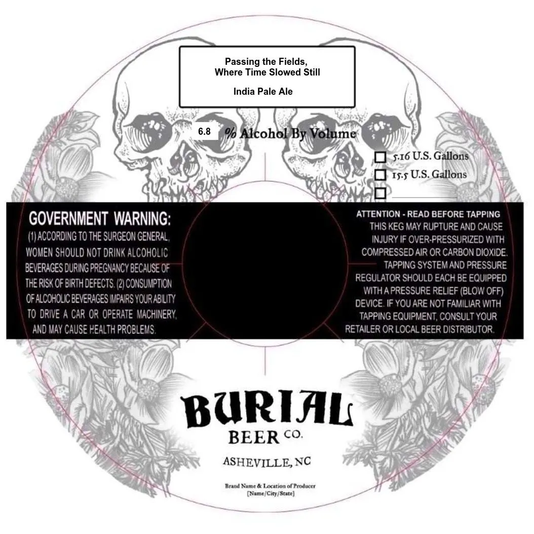 Passing the Fields, Where Time Slowed Still — full label as filed with TTB