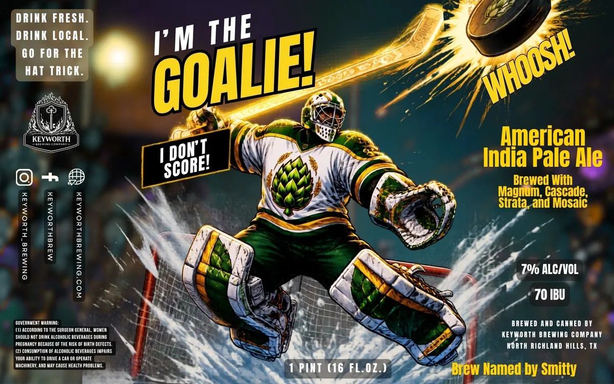 I'm the Goalie! I Don't Score! — full label as filed with TTB