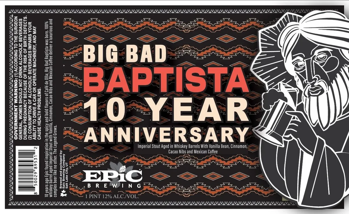Big Bad Baptista 10 Year Anniversary — full label as filed with TTB