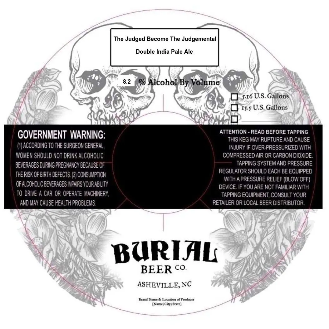 The Judged Become The Judgemental — full label as filed with TTB