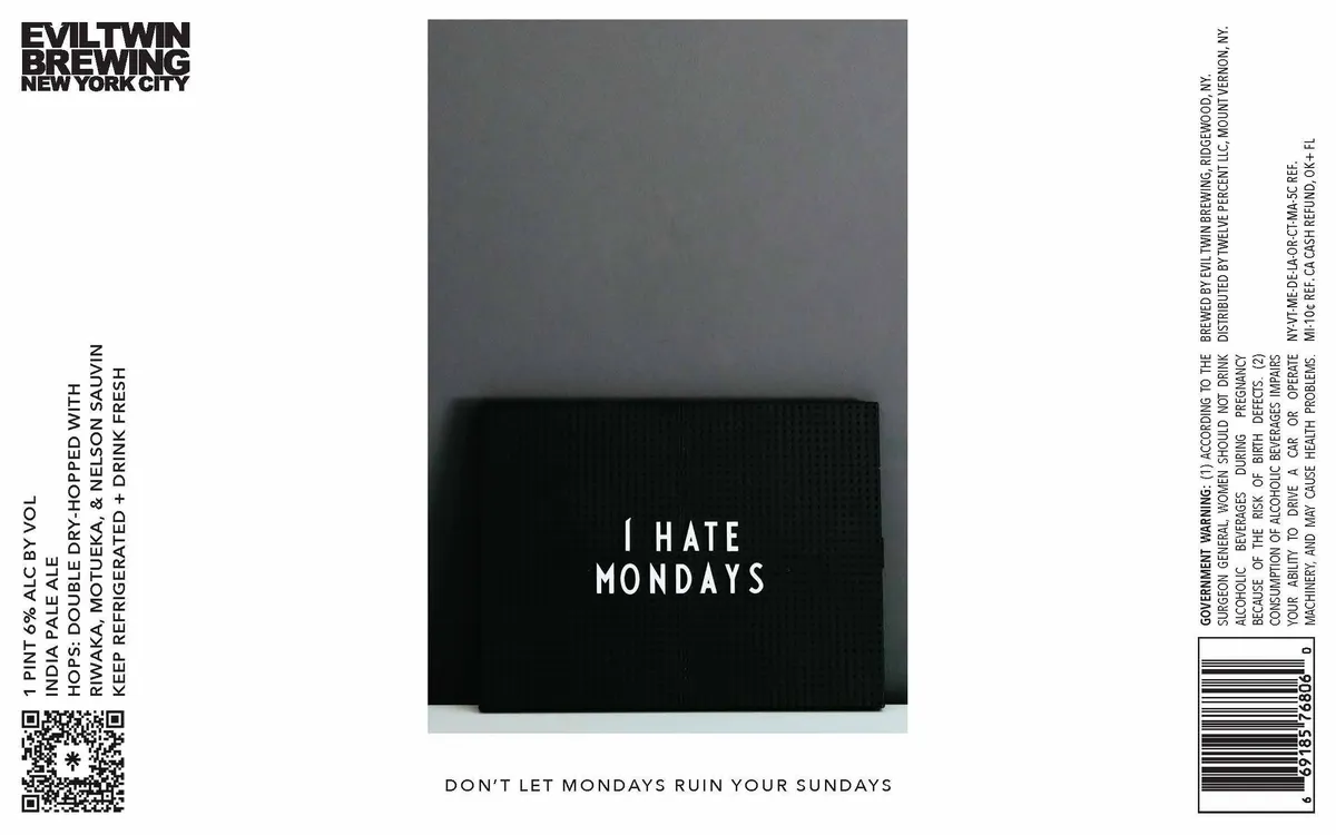 I Hate Mondays — full label as filed with TTB
