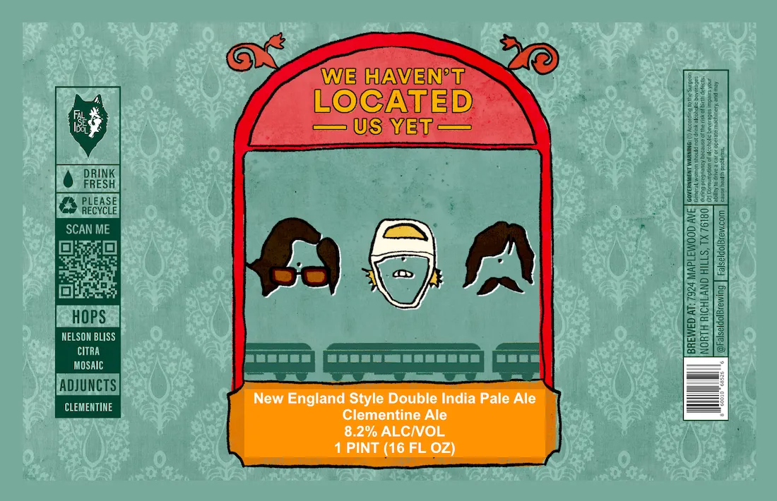 We Haven'T Located Us Yet New England Style Double India Pale Ale label